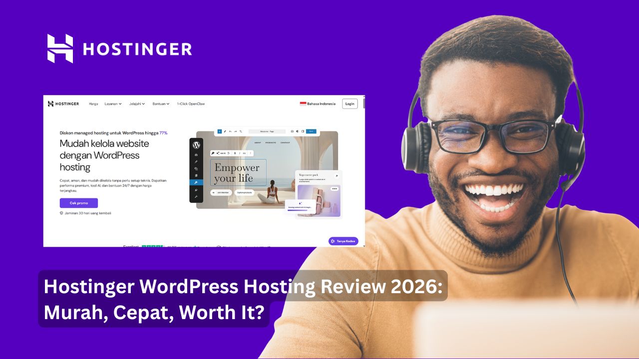 Hostinger WordPress Hosting Review 2026: Murah, Cepat, Worth It?